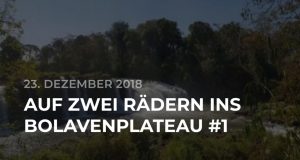 Auf zwei Rädern ins Bolavenplateau #1
